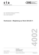 SIA 4002 «Hochwasser - Wegleitung zur Norm SIA 261/1»